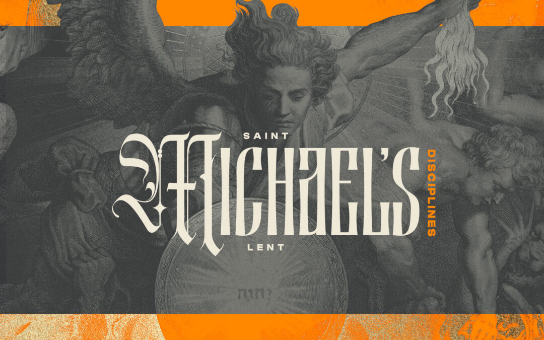 Break Free This St. Michael’s Lent