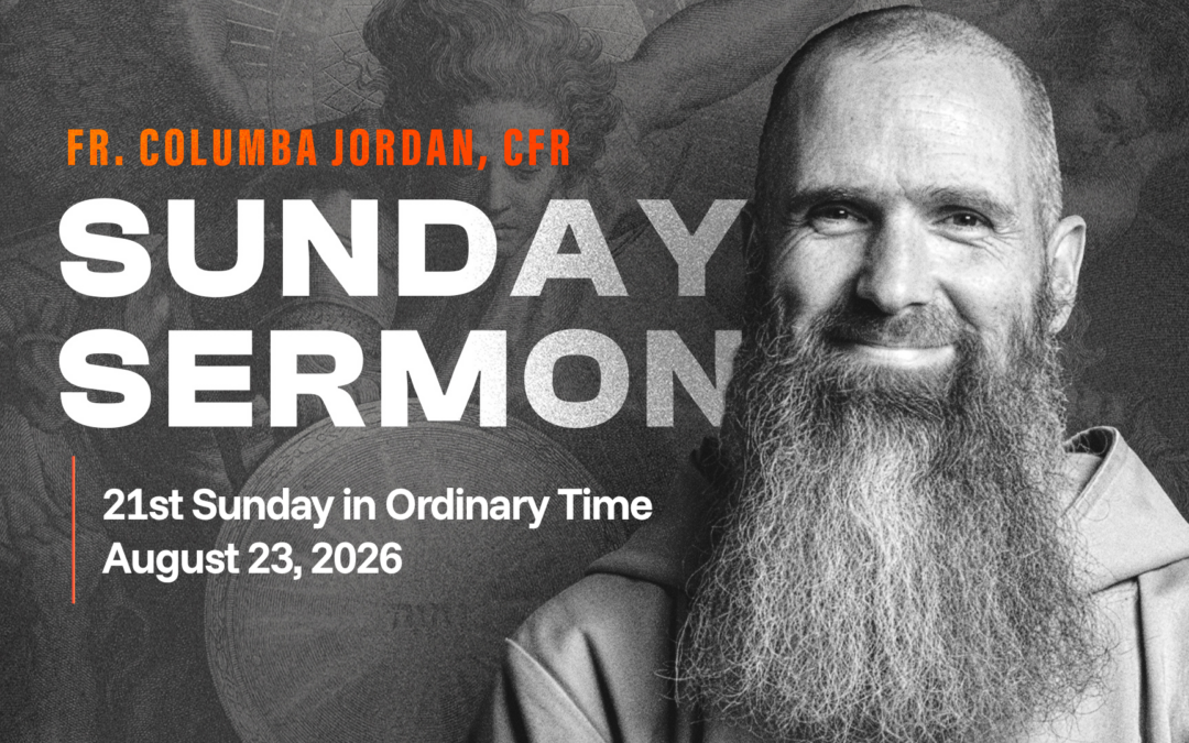 Sunday Sermon: “Who Do You Say That I Am?” | Twenty-first Sunday in Ordinary Time