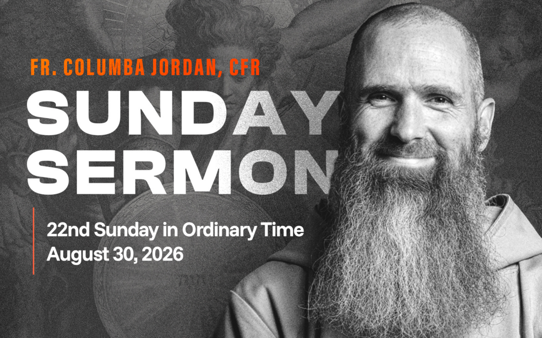 Sunday Sermon: Take Up Your Cross | Twenty-Second Sunday in Ordinary Time