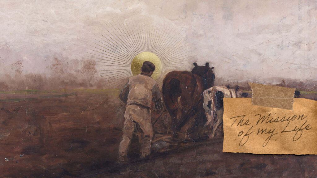 Painting of a farmer plowing a field behind a horse and an ox, with a golden halo behind his head and a taped paper note reading The Mission of My Life.